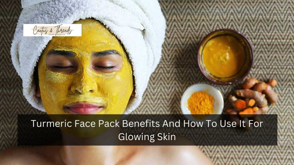 Turmeric Face Pack Benefits And How To Use It For Glowing Skin