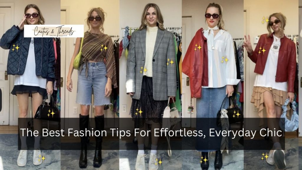 The Best Fashion Tips For Effortless, Everyday Chic