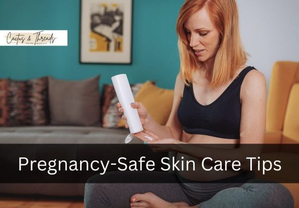 Pregnancy-Safe Skin Care Tips