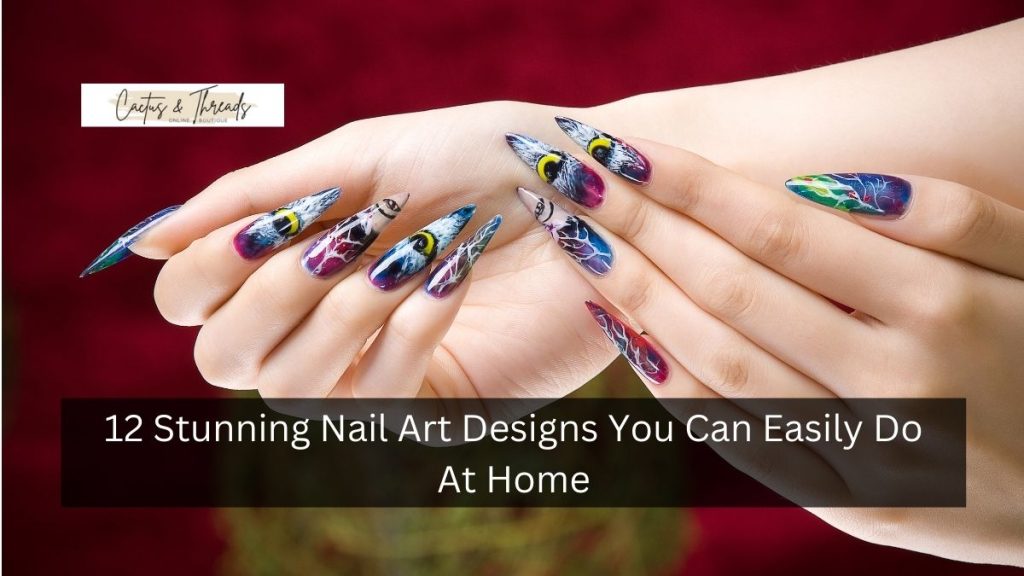 12 Stunning Nail Art Designs You Can Easily Do At Home