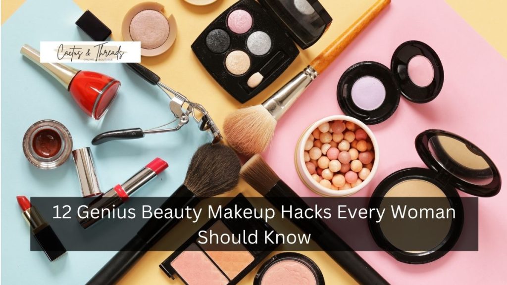 12 Genius Beauty Makeup Hacks Every Woman Should Know