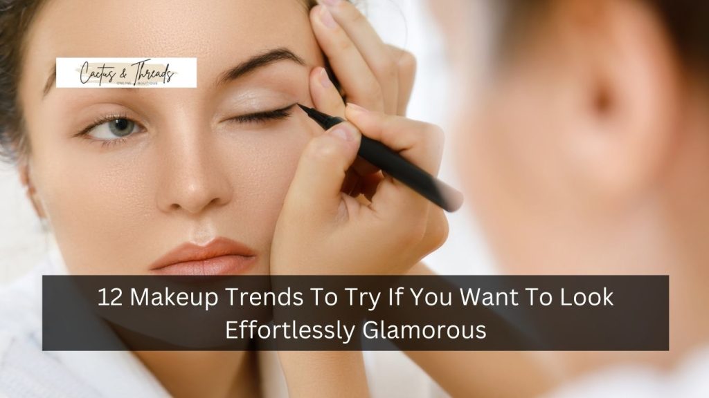 12 Makeup Trends To Try If You Want To Look Effortlessly Glamorous