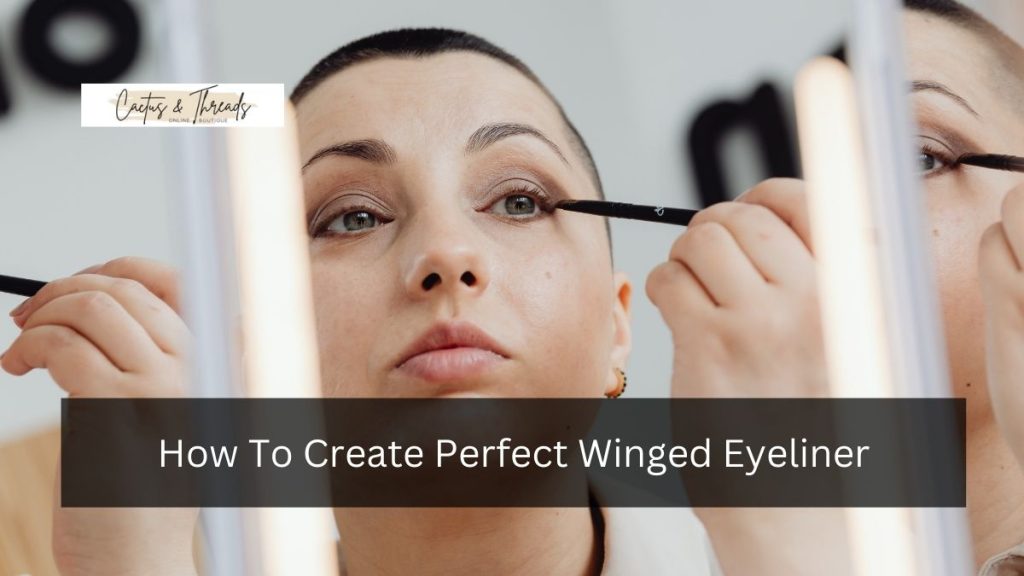 How To Create Perfect Winged Eyeliner