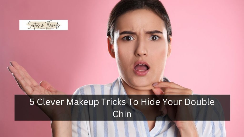 5 Clever Makeup Tricks To Hide Your Double Chin